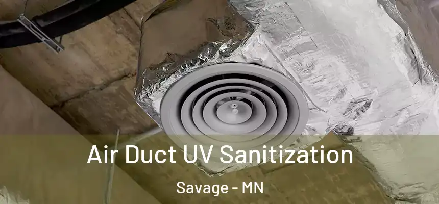  Air Duct UV Sanitization Savage - MN
