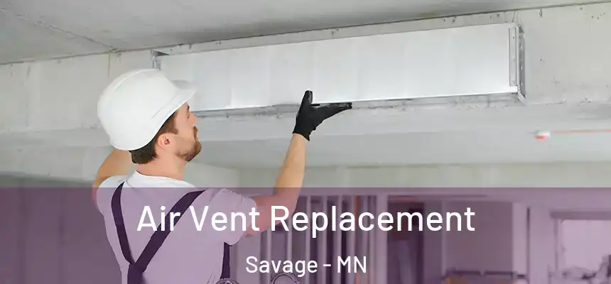  Air Vent Replacement Savage - MN