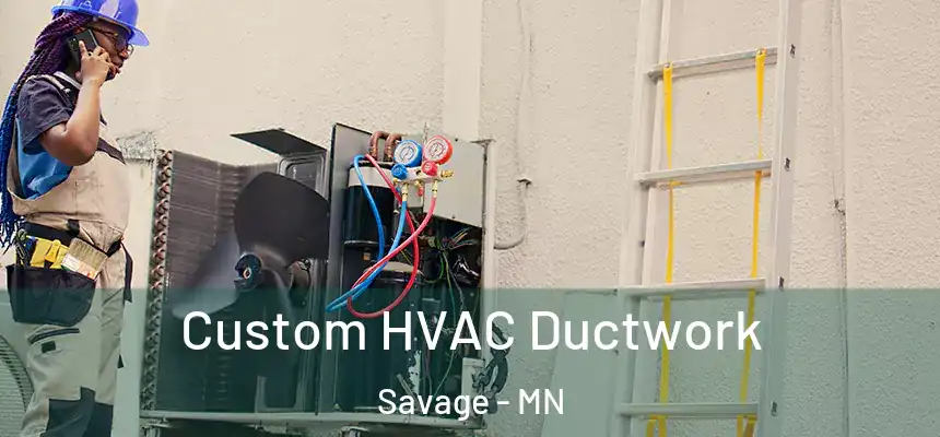 Custom HVAC Ductwork Savage - MN