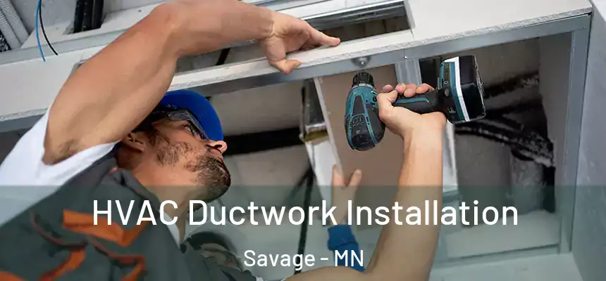  HVAC Ductwork Installation Savage - MN