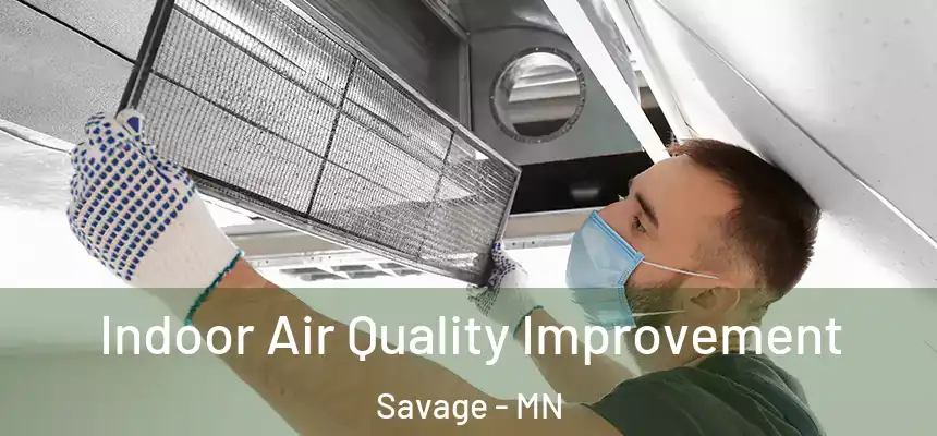 Indoor Air Quality Improvement Savage - MN