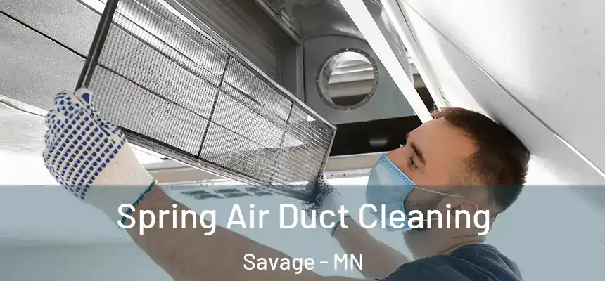  Spring Air Duct Cleaning Savage - MN
